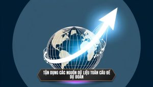 Tận dụng các nguồn dữ liệu toàn cầu để dự đoán